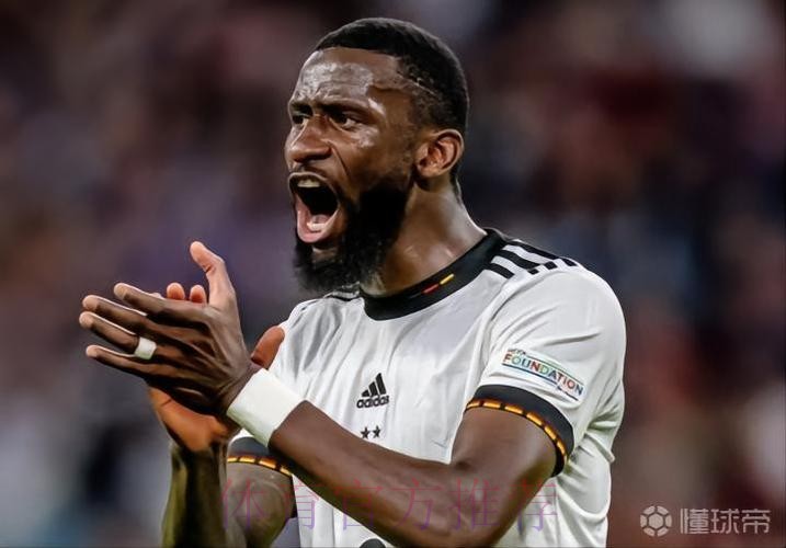 德媒:德国队不会处罚吕迪格 因为他场外形象良好 德媒:德国队不会处罚吕迪格 因为他场外形象良好